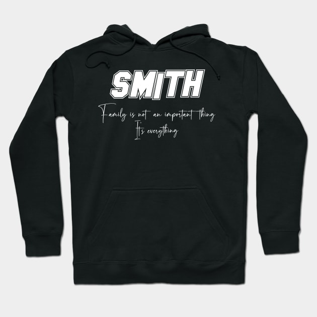 Smith Second Name, Smith Family Name, Smith Middle Name Hoodie by Tanjania